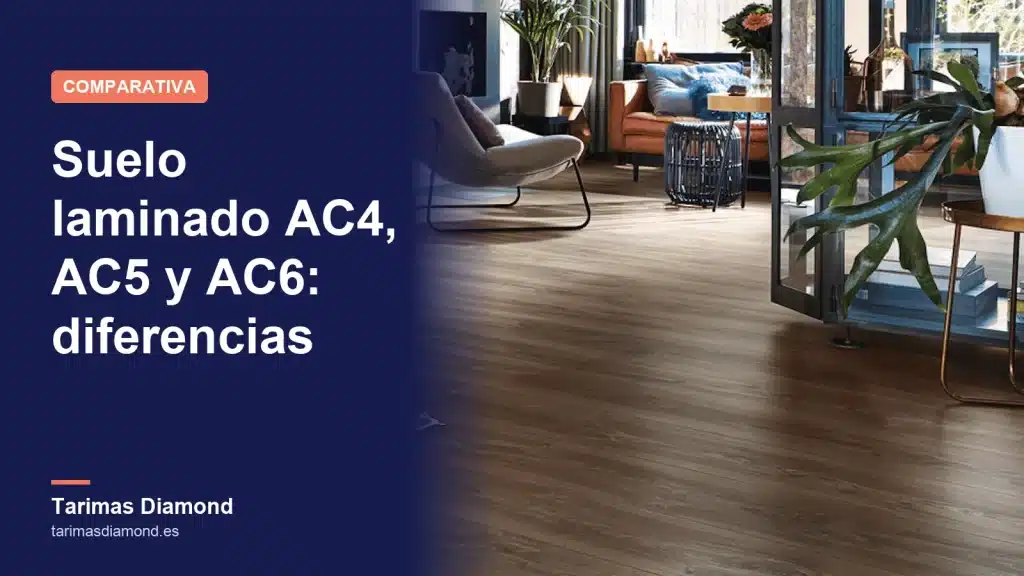Diferencias entre suelo laminado AC4, AC5 y AC6